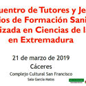 III Encuentro de Tutores y Jefes de Estudios de Formación Sanitaria Especializada en Ciencias de la Salud en Extremadura