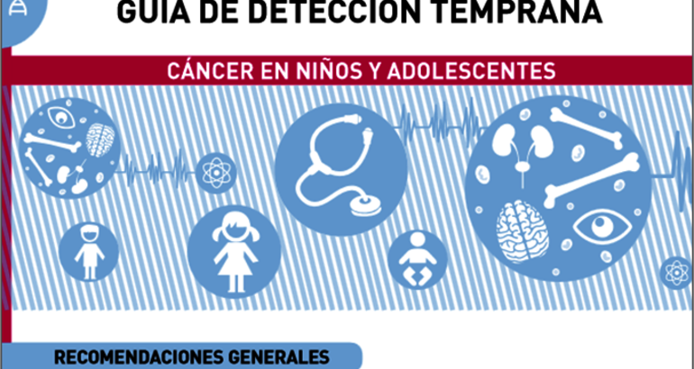 Gua de Atencin Temprana al Cncer en Nios y Adolescentes