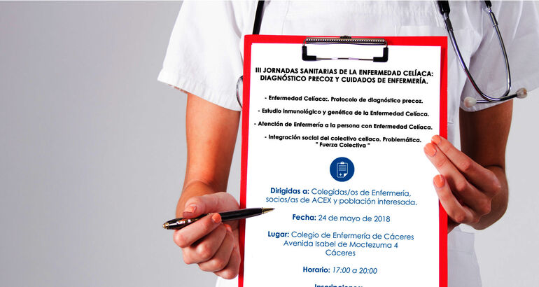 24 Mayo 2018 III Jornadas Sanitarias de la Enfermedad Celiaca Diagnstico Precoz y Cuidados de Enfermera