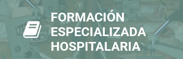 Formación Especializada Hospitalaria